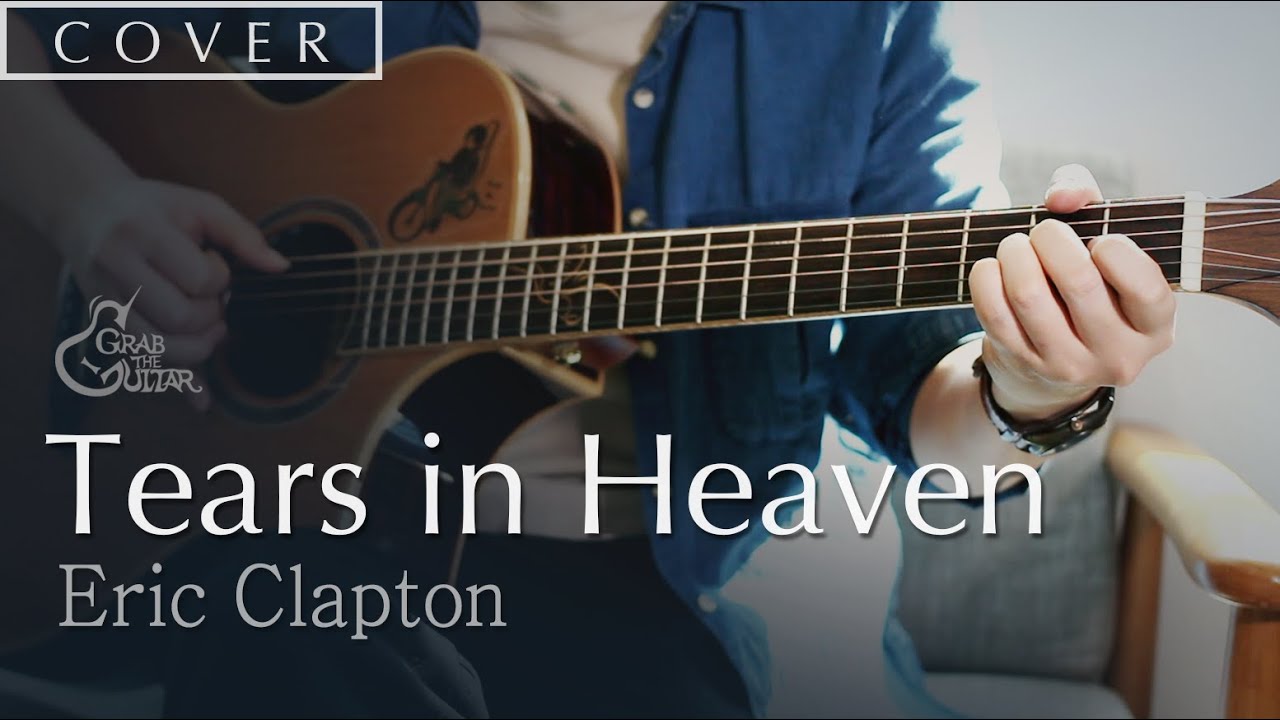 Tears In Heaven - Eric Clapton 에릭 클랩튼 (Easy Fingerstyle Guitar Cover + TAB)
