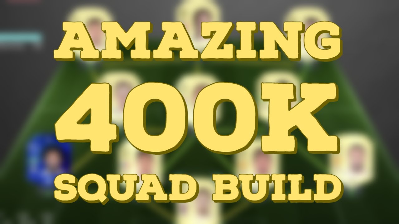 FIFA 20 - Amazing 400k Squad Build (FUT)