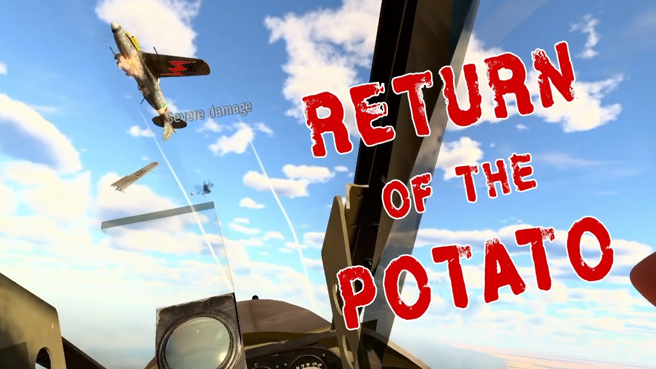 Return of the Potato — War Thunder Sim VR