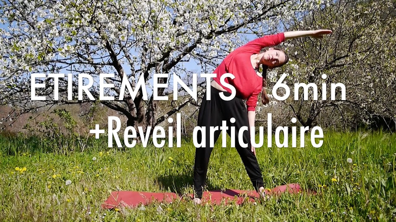 6 min ETIREMENTS + Réveil articulaire - Debout / Matin ou échauffement doux