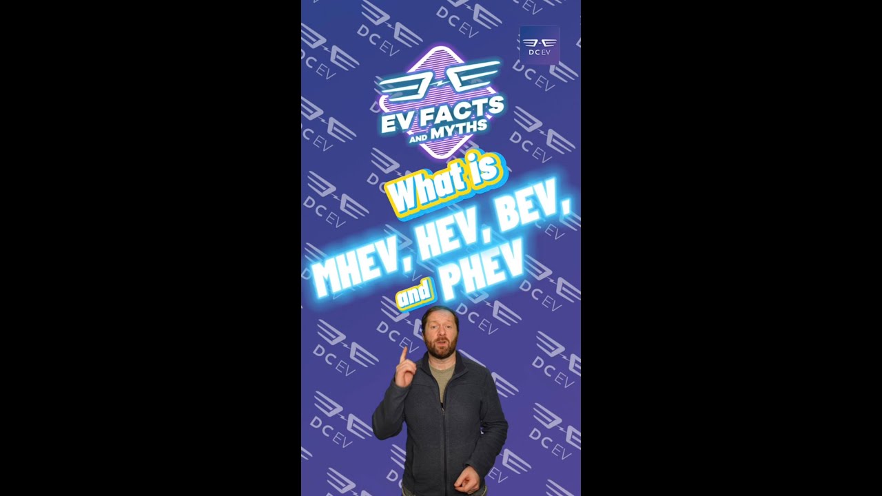 EV facts and myths - What is MHEV HEV BEV and PHEV