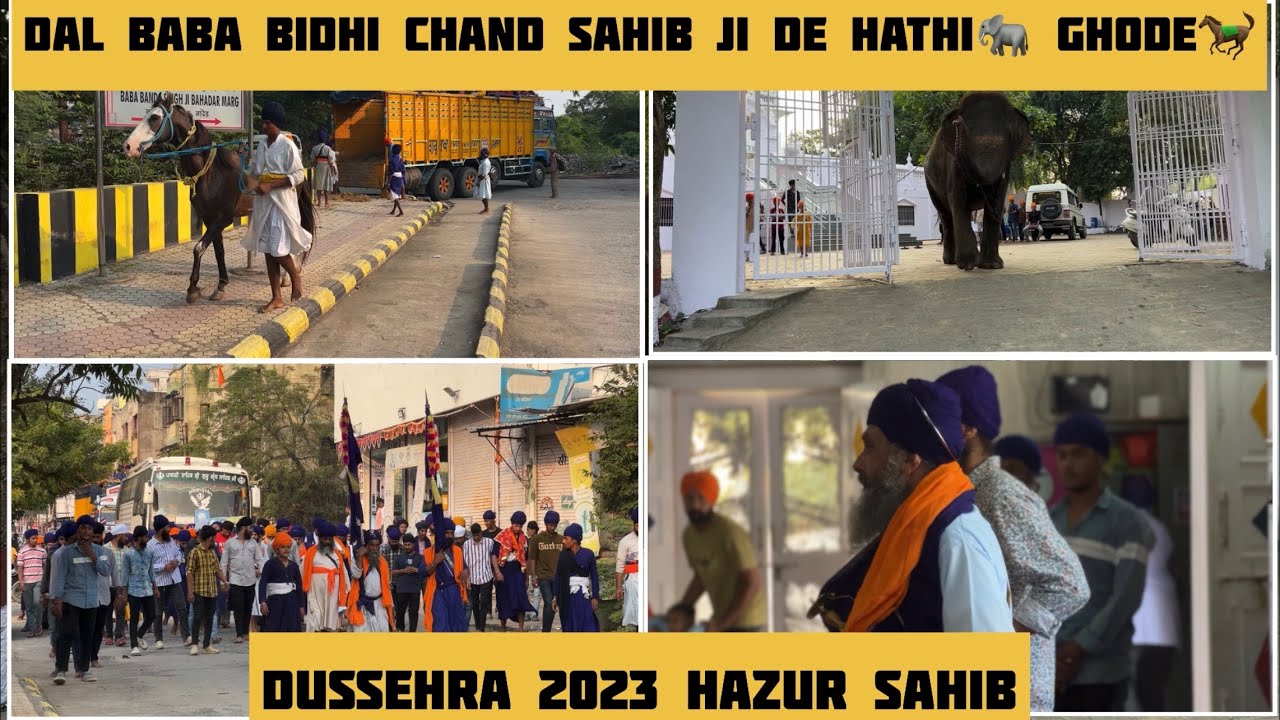 DAL BABA BIDHI CHAND SAHIB JI GHODE🐎 HATHI🐘 LEKAR AGYE HAZUR SAHIB👏🏻🌸💙
