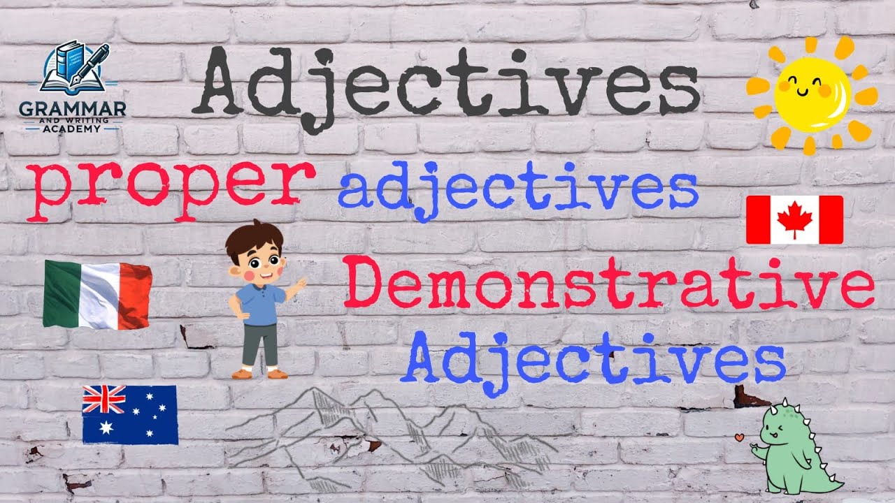 Adjectives, Proper Adjectives & Demonstrative Adjectives | Grammar Explained