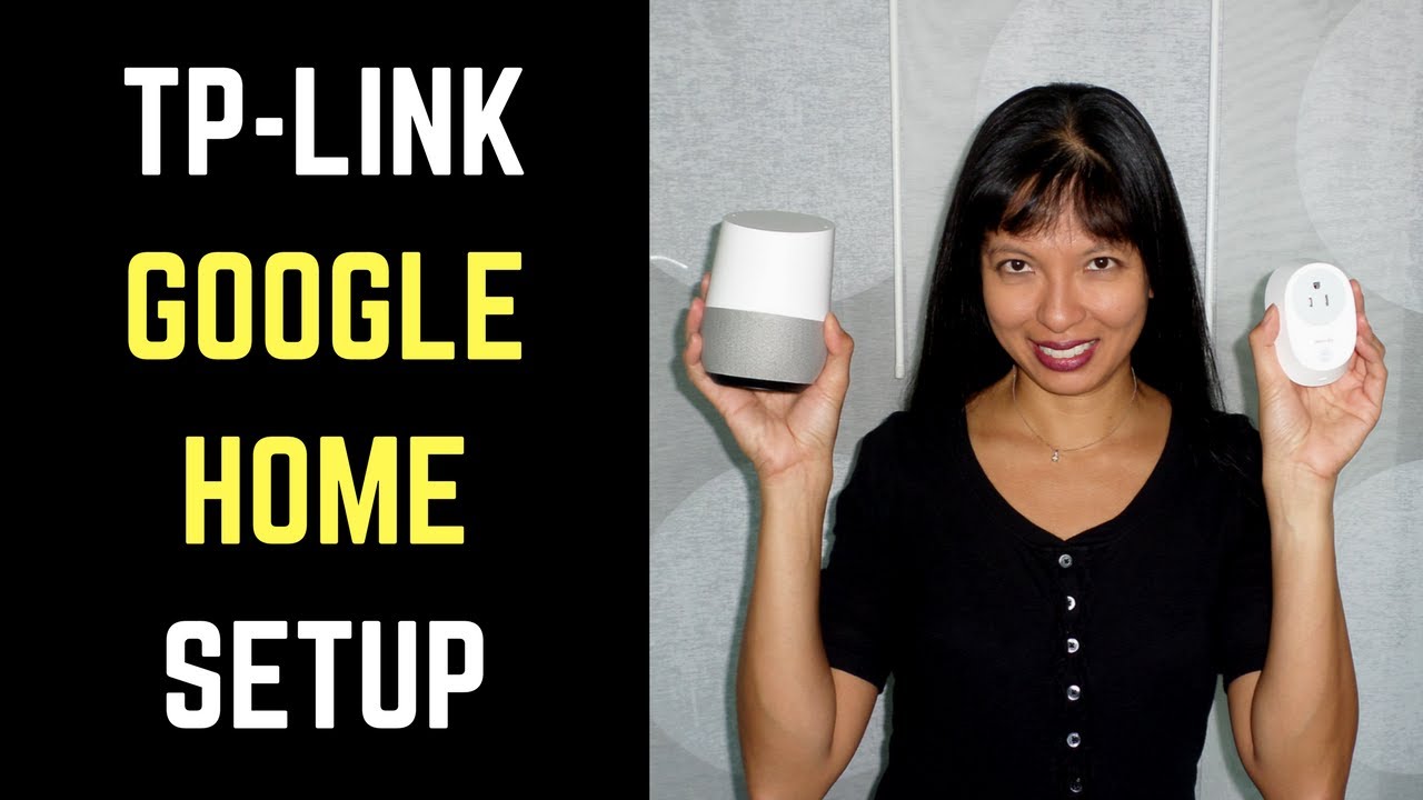 How to Setup a TP-Link Smart Plug with Google Home