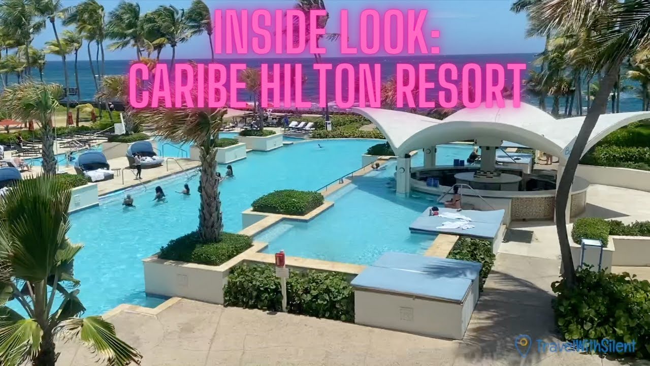 Inside Look at Caribe Hilton Hotel & Resort | San Juan, Puerto Rico