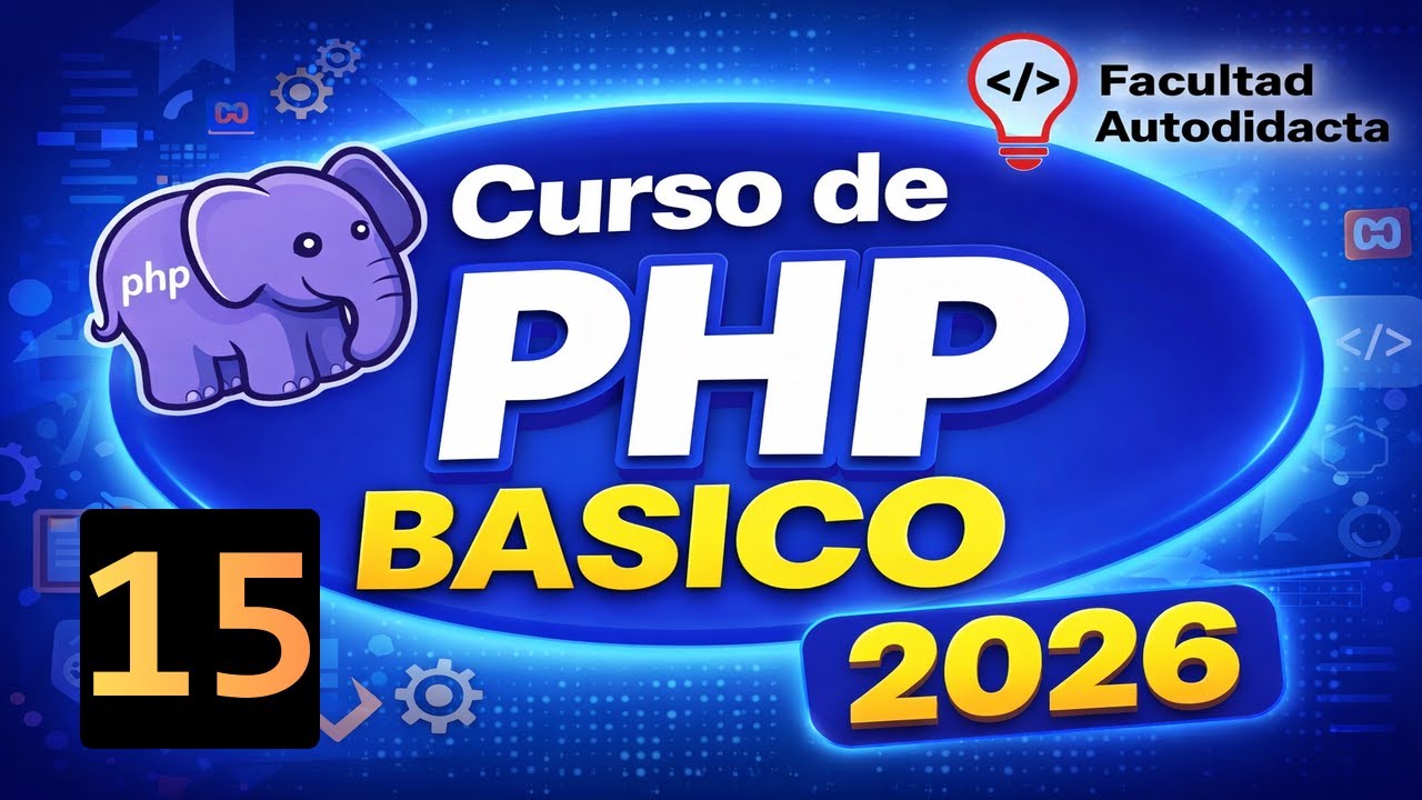 PHP Básico desde Cero 2026 | Declaración Alternativa Estructuras de Control con PHP 8 | #15