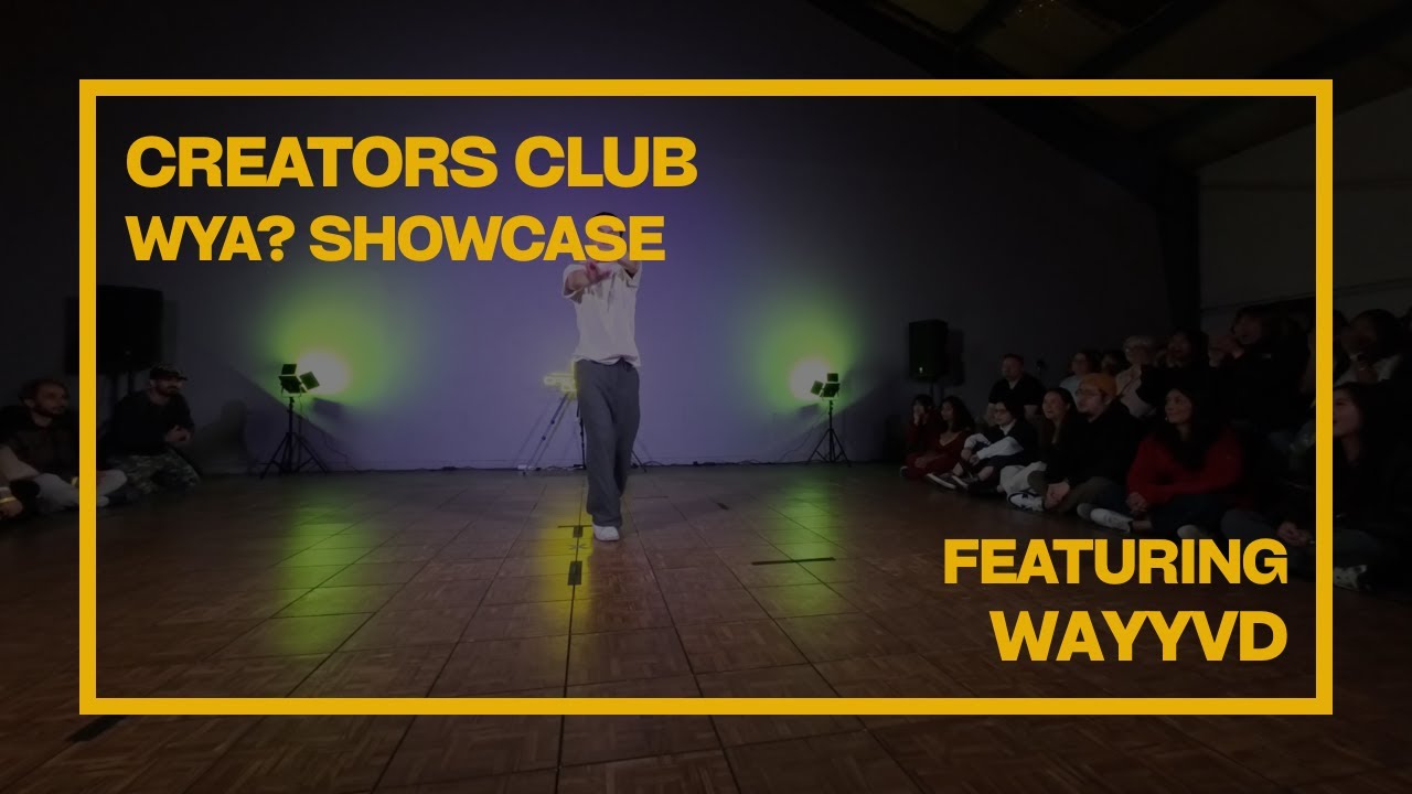 “WYA?” Dance Show | WAYYVD Performance | Creators Club