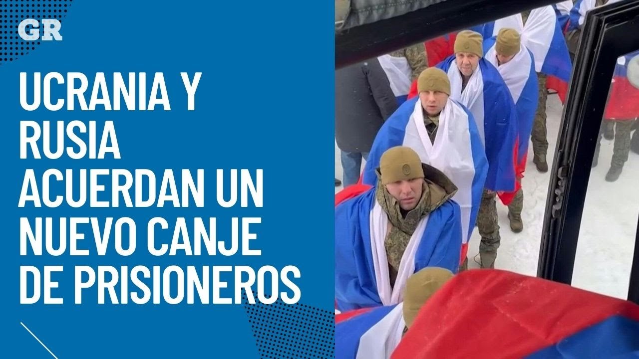 Ucrania y Rusia acuerdan un nuevo canje de prisioneros