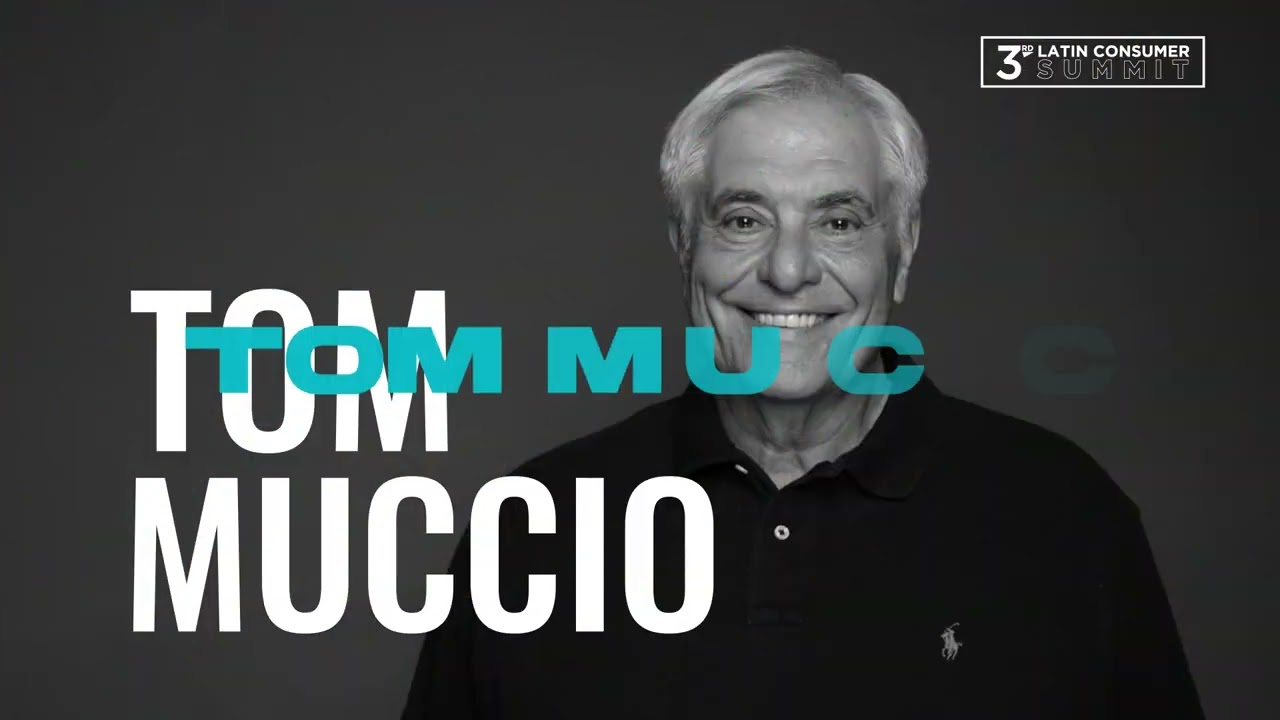 Intro Tom Muccio - keynote speaker Latin Consumer Summit