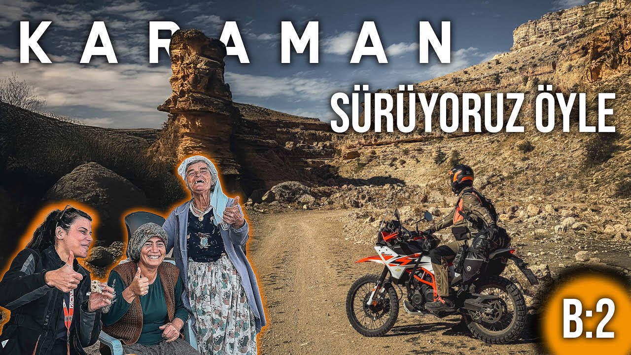 Karaman'a Bu Yüzden Motosiklet ile Gelmelisin ! | Sürüyoruz Öyle B:2