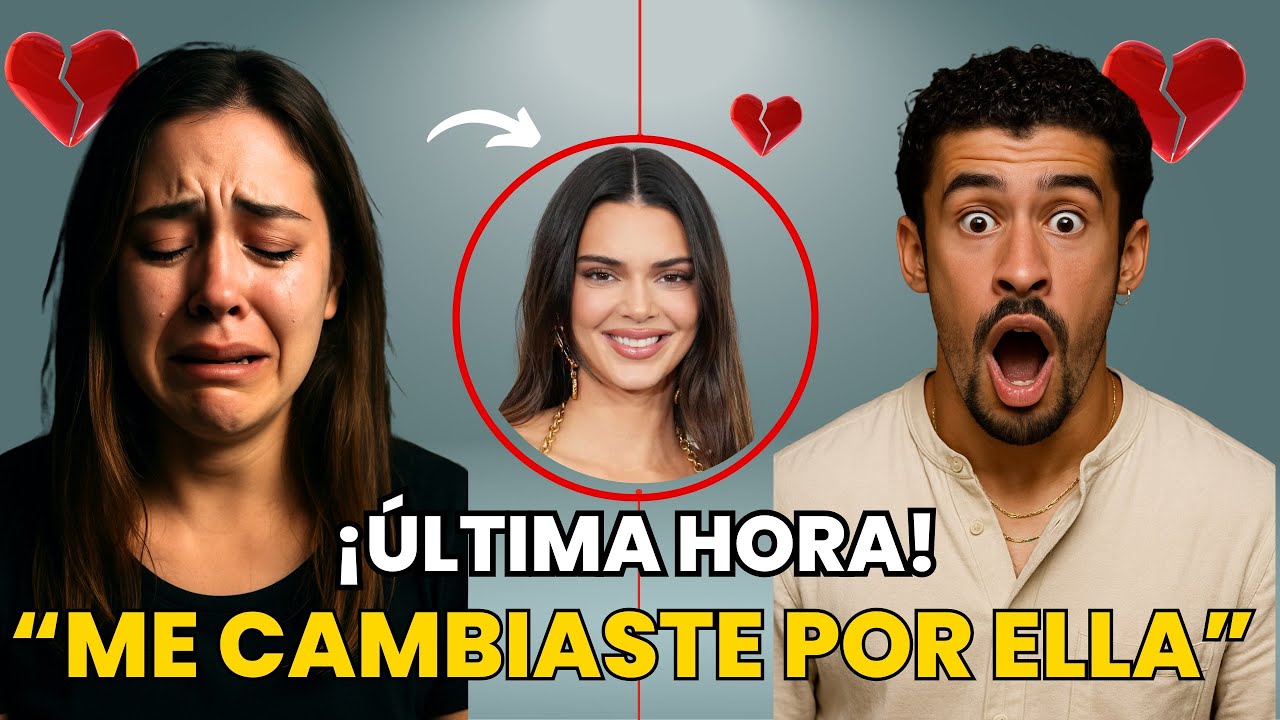BAD BUNNY, GABRIELA Y KENDALL - ¿POR QUÉ TERMINARON REALMENTE?