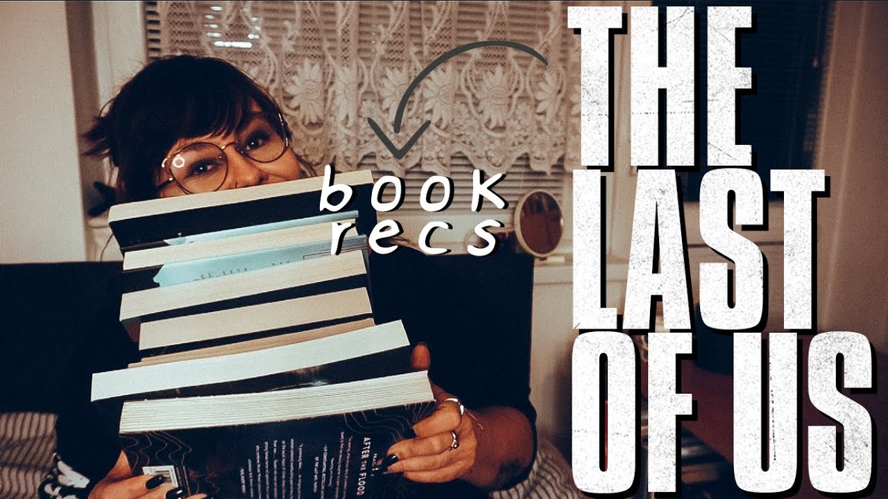 THE LAST OF US BOOK RECOMMENDATIONS 🍄 books that ✨ feel ✨ like the last of us
