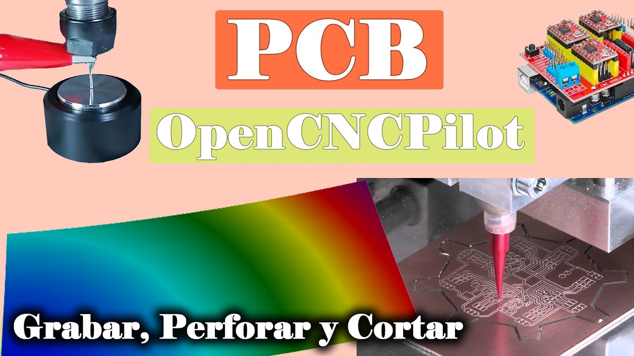 PCB AutoNivel con el Mapa de Alturas de OpenCNCPilot + Sonda CNC GRBL | Grabar, Perforar y Cortar