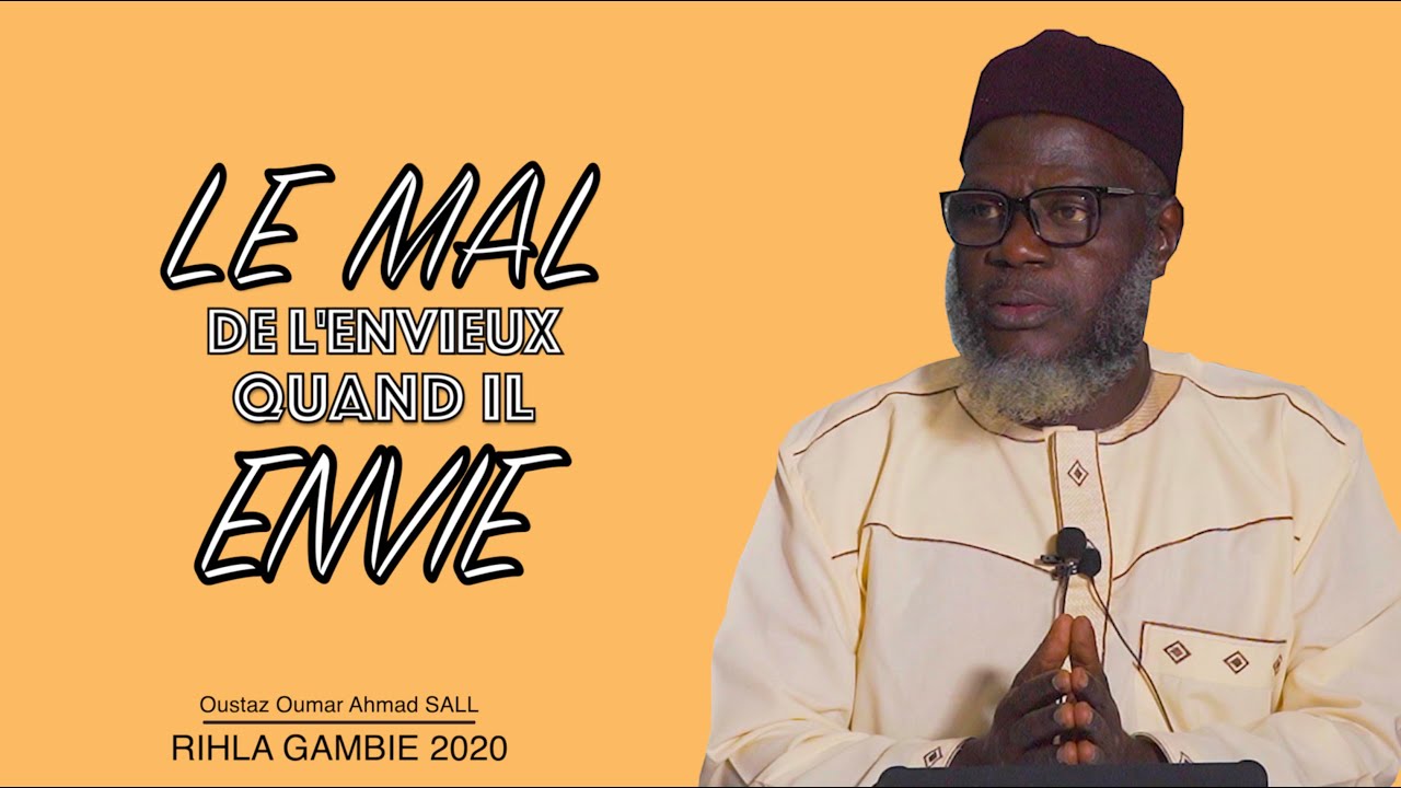 Rihla Gambie 2020 ||  Le mal de l'envieux quand il envie | Oustaz Oumar Ahmad SALL