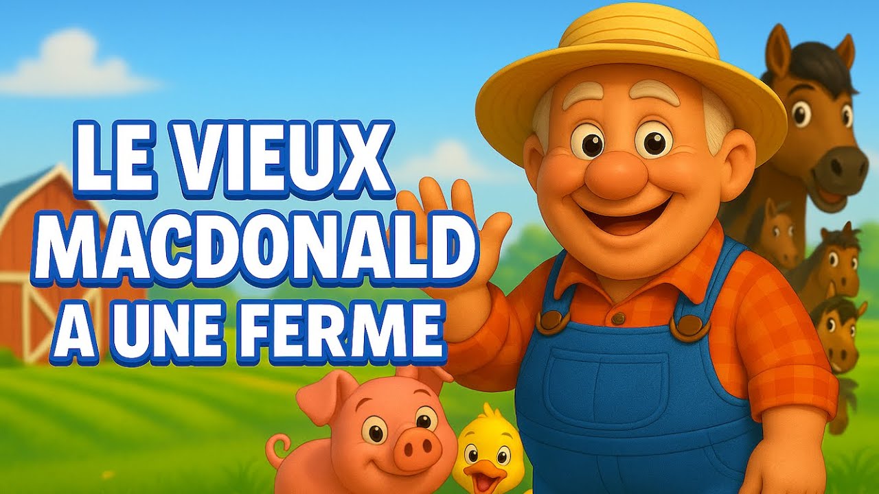 Le Vieux MacDonald a une Ferme 🐮🐷 | Comptine pour Enfants