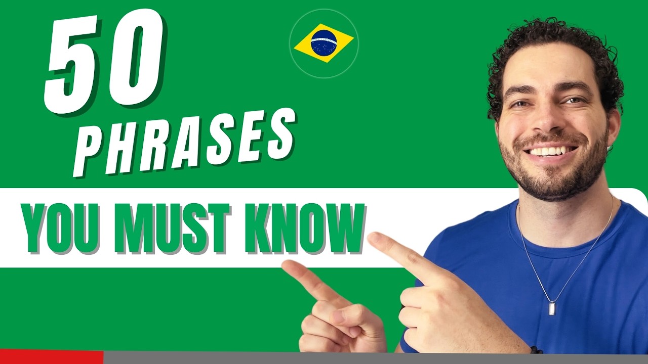 50 Must-Know Brazilian Portuguese Phrases!