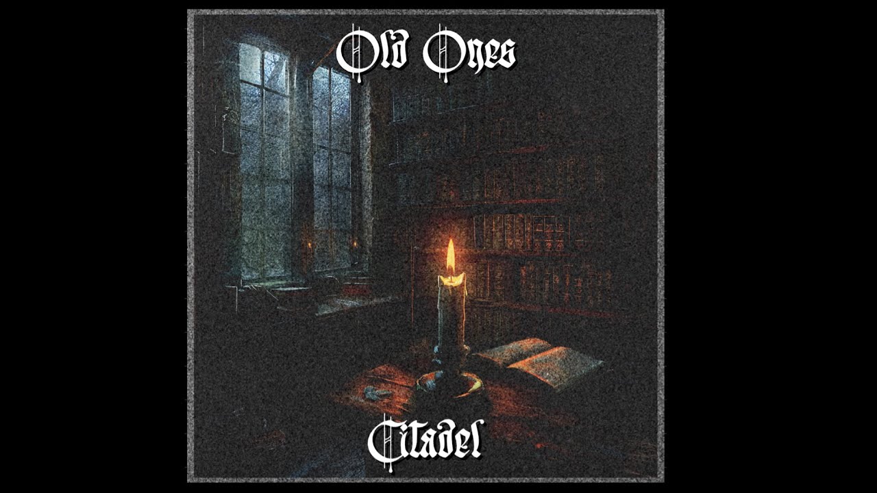 Old Ones - Citadel (Dungeon Synth, Ambient, Fantasy Synth)