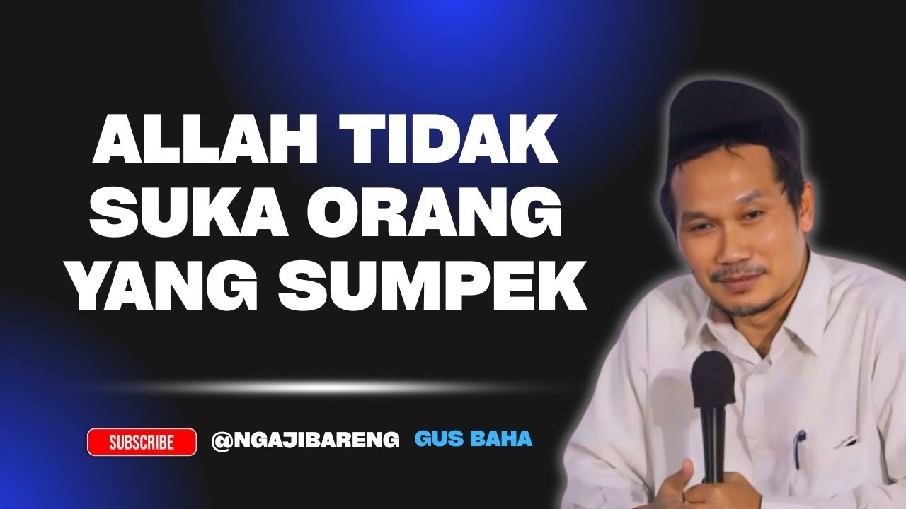 NGAJI GUS BAHA || Jangan suka sumpek karena ALLAH tidak suka