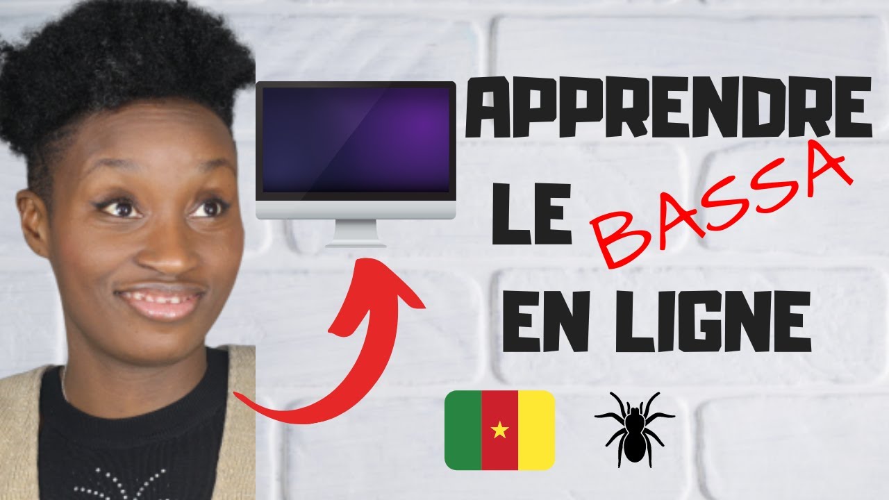 APPRENDRE LE BASSA EN LIGNE (spécial Camerounais à l'étranger)