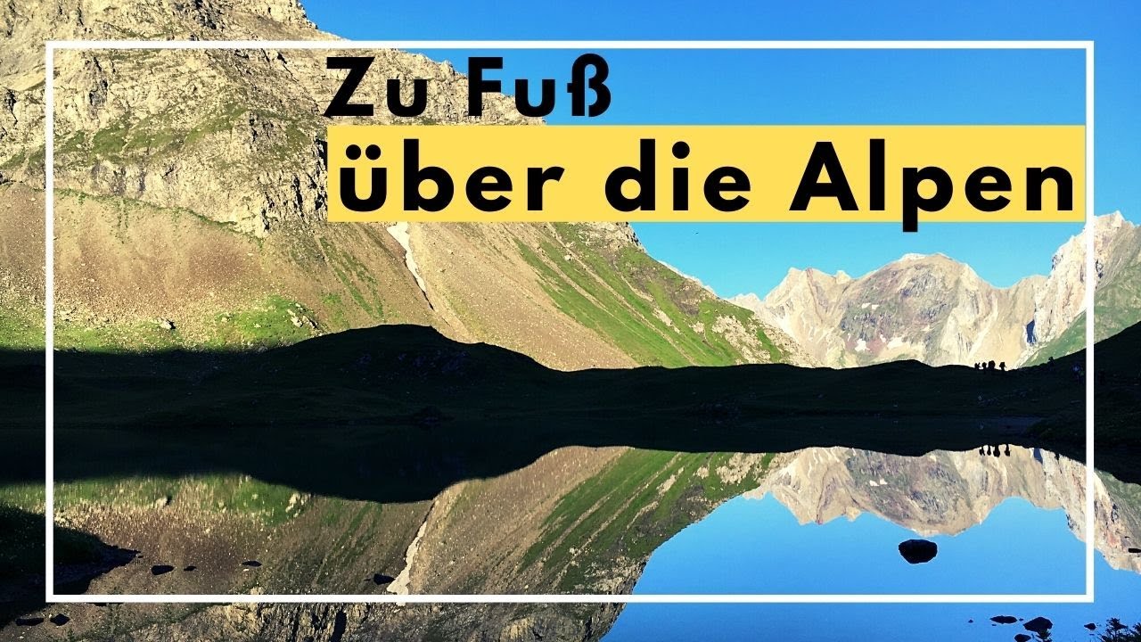 Alpenüberquerung zu Fuß | Von Oberstdorf nach Meran auf dem E5