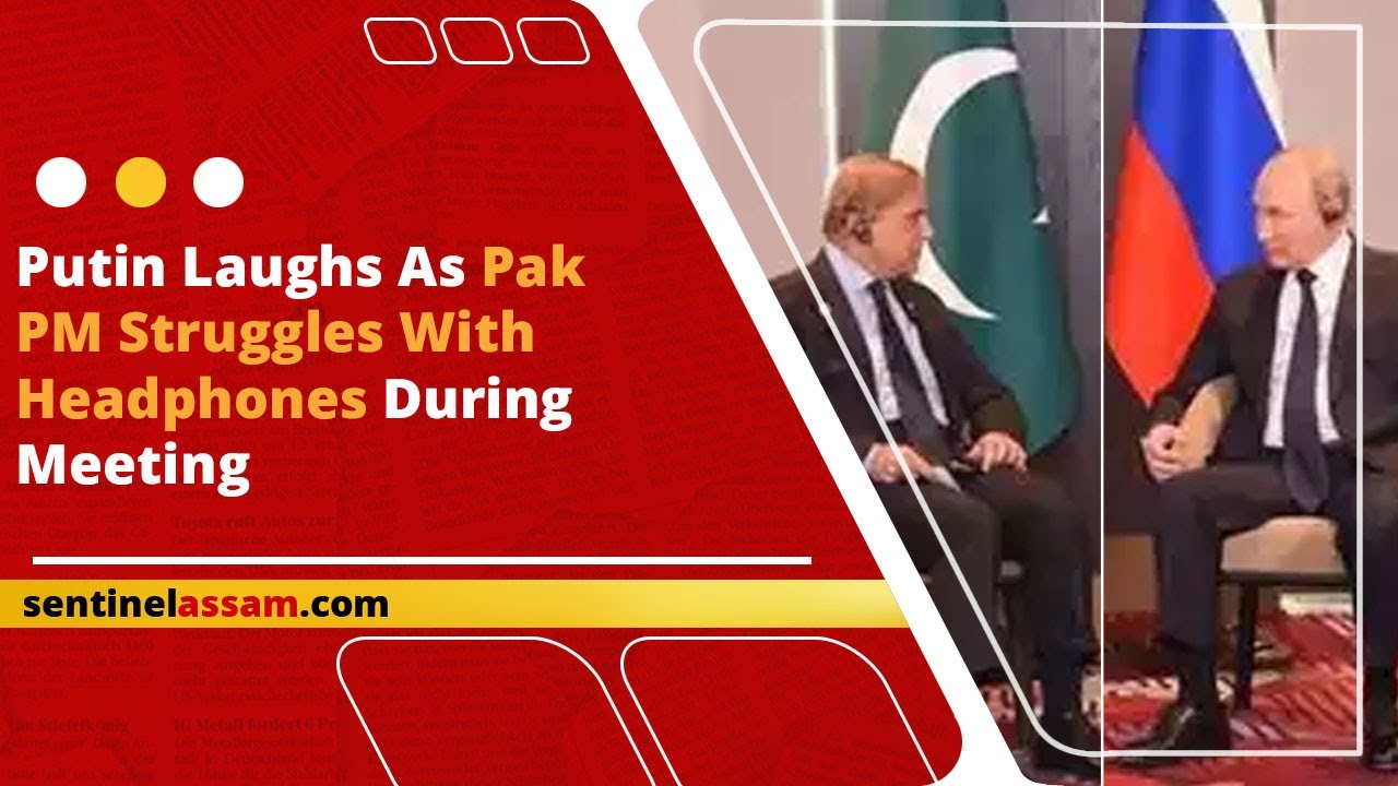 Putin Laughs As Pak PM Struggles With Headphones During Meeting