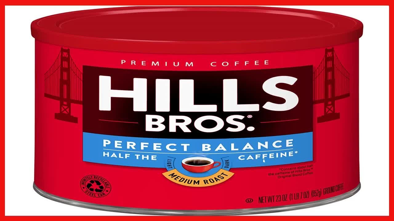 Discover Hills Bros Perfect Balance: Full Flavor with Half the Caffeine