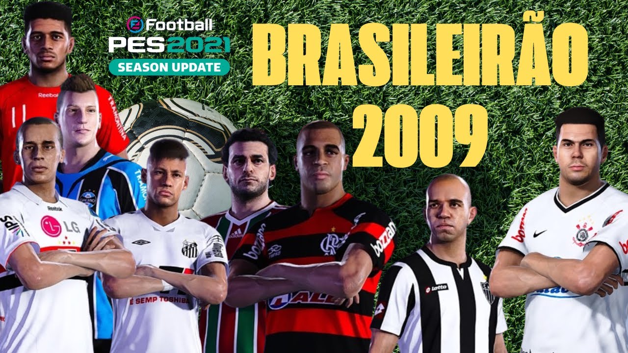 Brasileirao 2009 - eFootball PES 2021 - Классические команды - Легенды - PS4-PS5-PC - ССЫЛКА