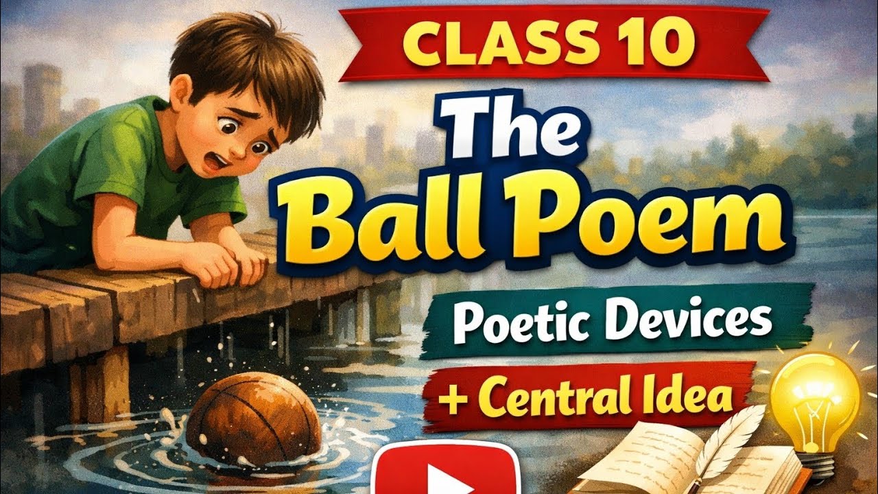 Rhyming scheme poetic devices central Idea 💡 Must watch#TheBallPoem #Class10English #BallPoemClass10