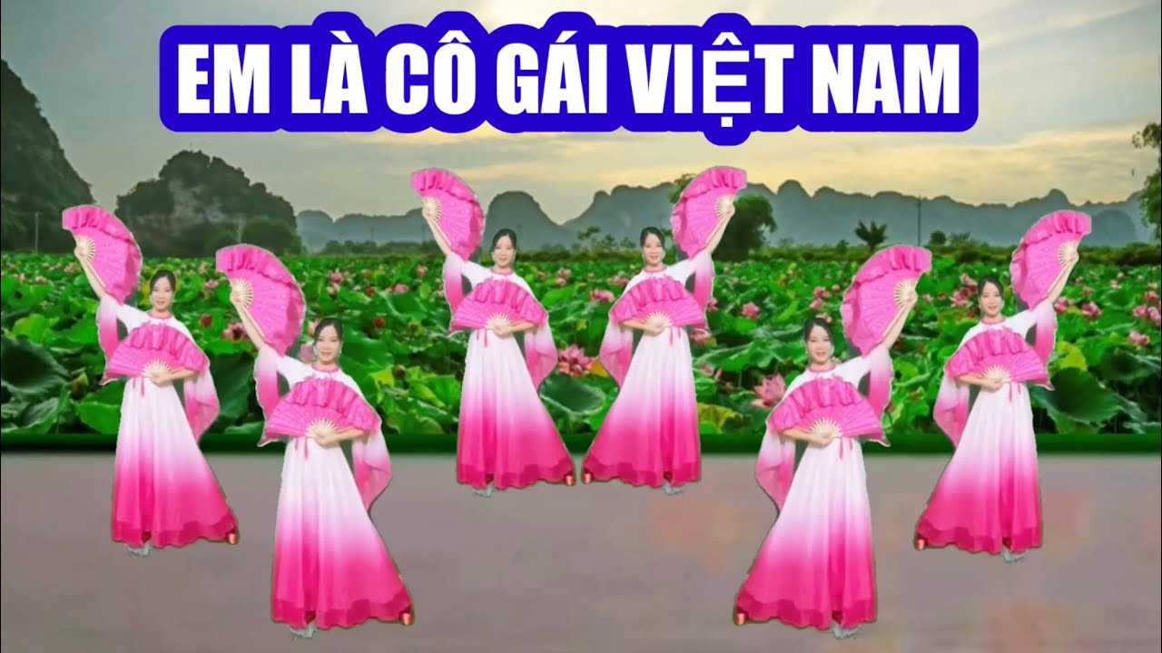 Em là cô gái Việt Nam / Xếp kết bản quạt / 20-10/8-3