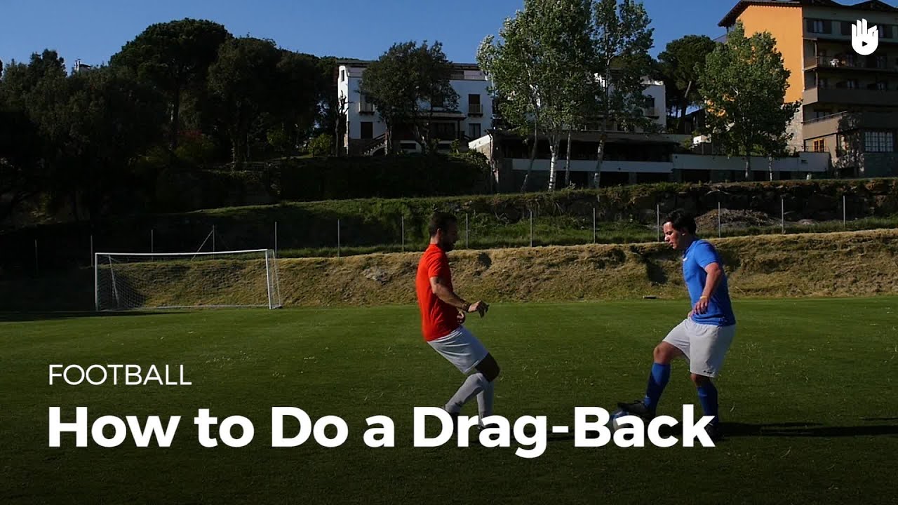 Soccer Skills: The Drag-Back | Football