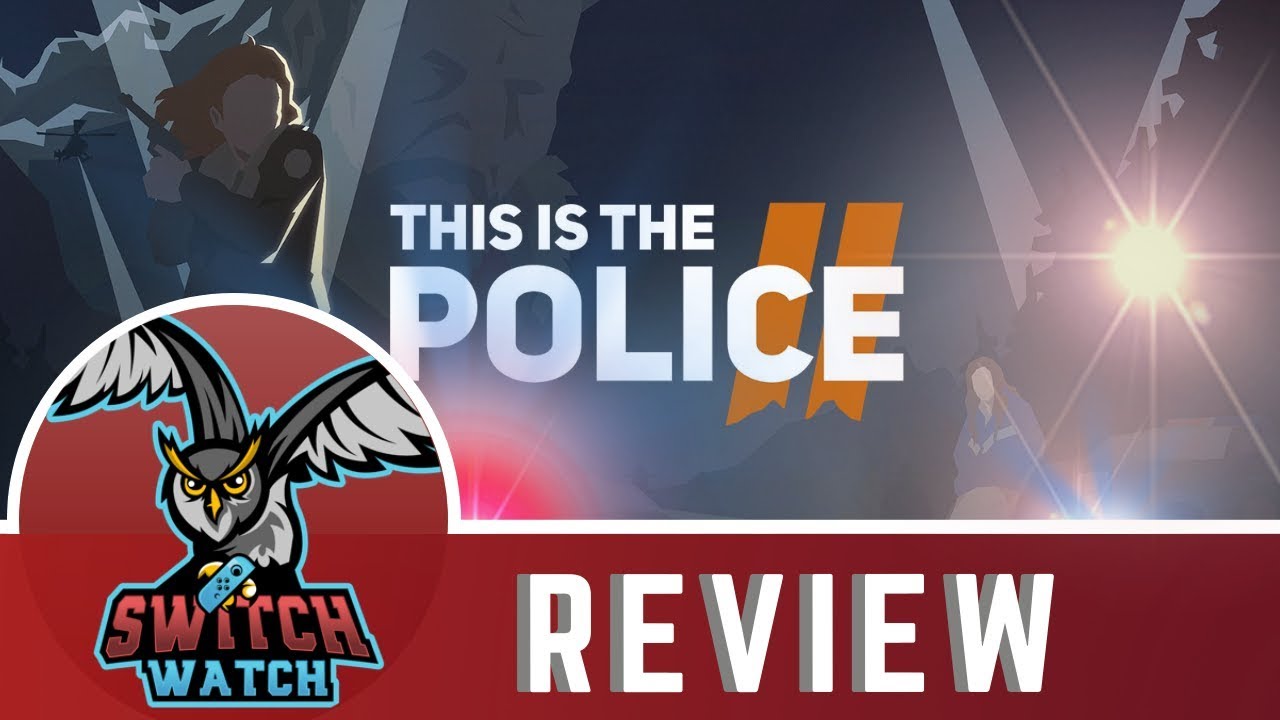 This is the Police 2 Nintendo Switch Review