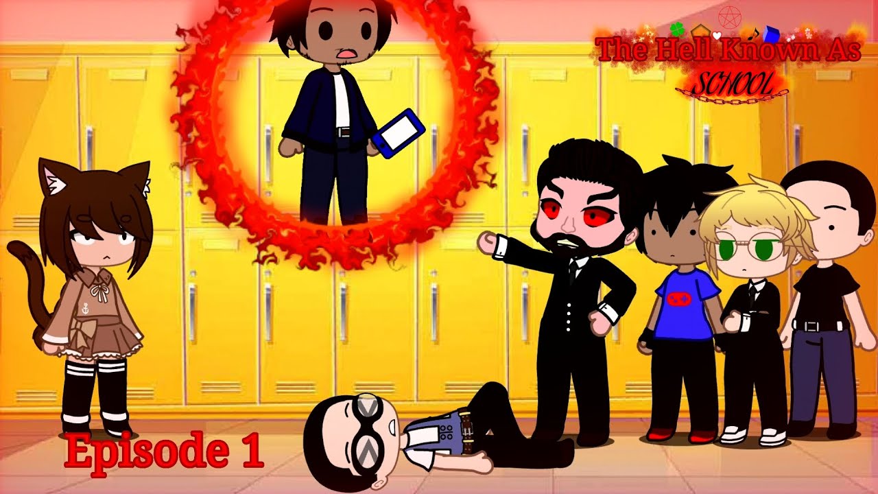 The Hell Known As School: Episode 1 - Heist (Gacha Club)