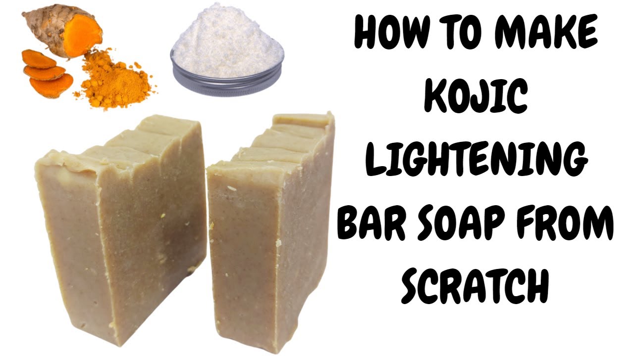 HOW TO MAKE KOJIC LIGHTENING BAR SOAP FROM SCRATCH | DIY KOJIC BAR SOAP | DIY WHITENING BAR SOAP