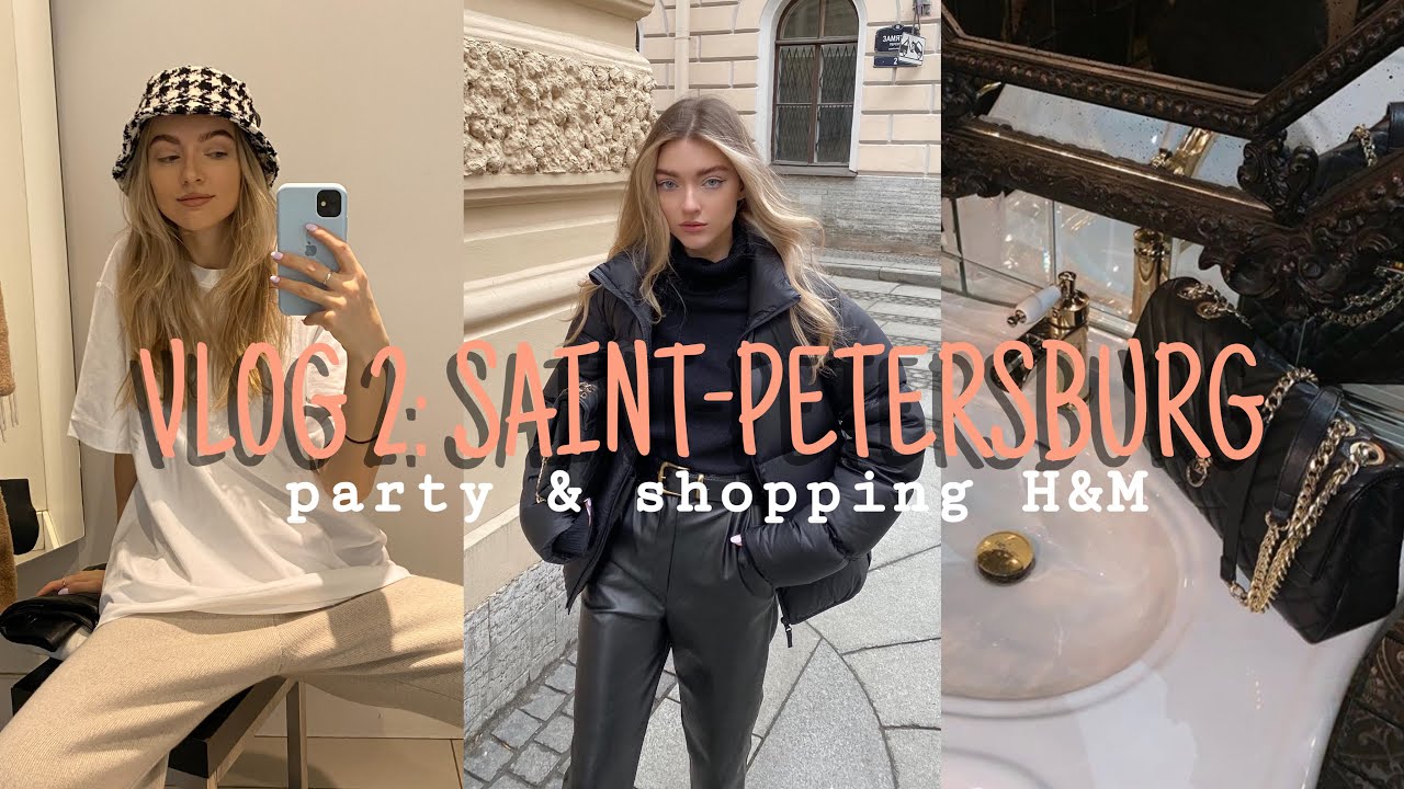 Vlog 2: ШОПИНГ И НОВОГОДНИЙ УЖИН В H&M, САНКТ-ПЕТЕРБУРГ