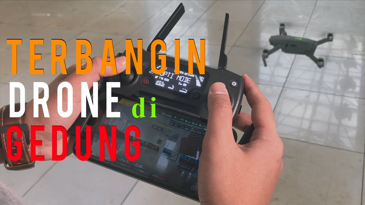 Cara Mudah Nerbangin DJI Mavic pro di indoor