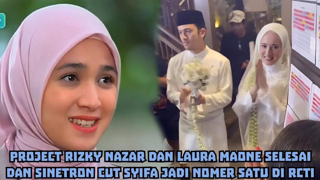 🔴RIZKY NAZAR AND LAURA MAONE'S PROJECT IS COMPLETED AND THE SOAP OPERATION CUT SYIFA IS NUMBER ON...