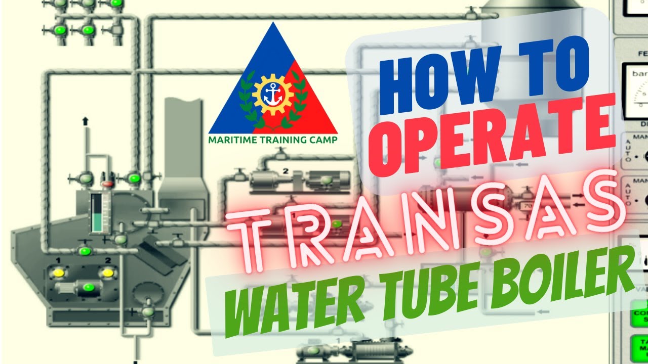 How to Operate a Marine Watertube Boiler from Stop Condition to Normal Running Mode?