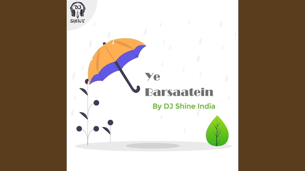Ye Barsaatein