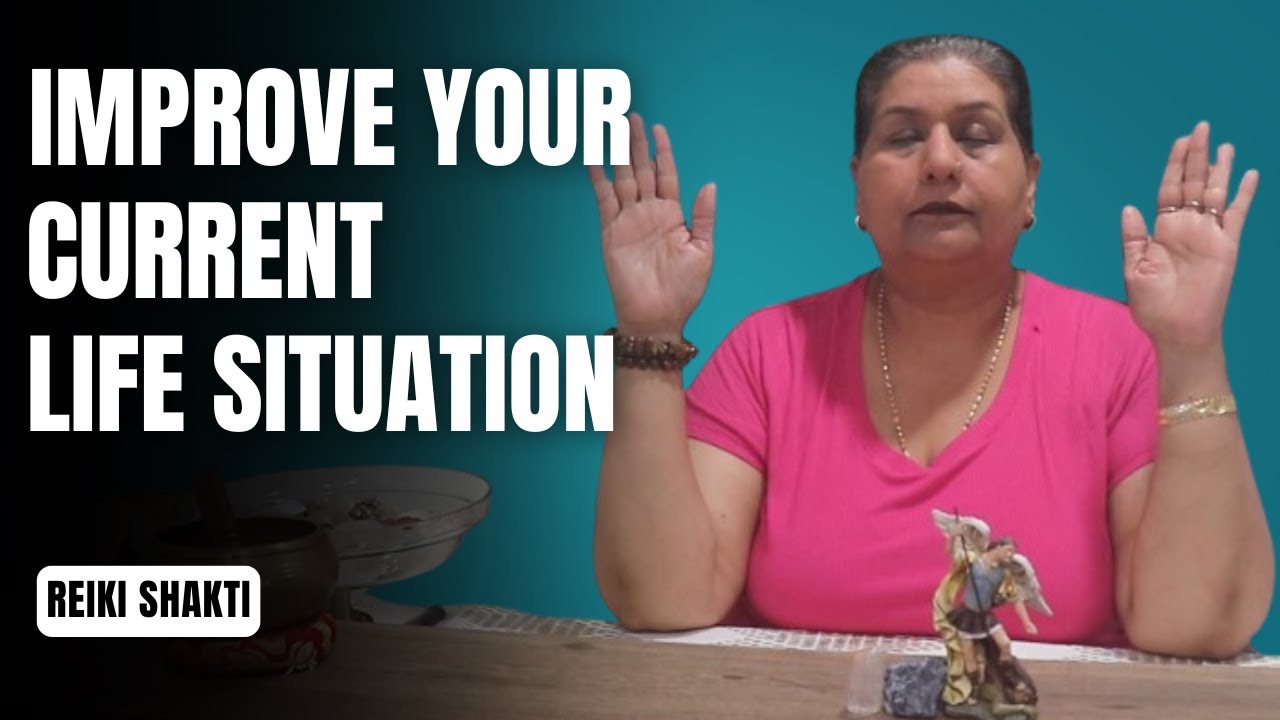 Reiki For Improving Current Life Situation