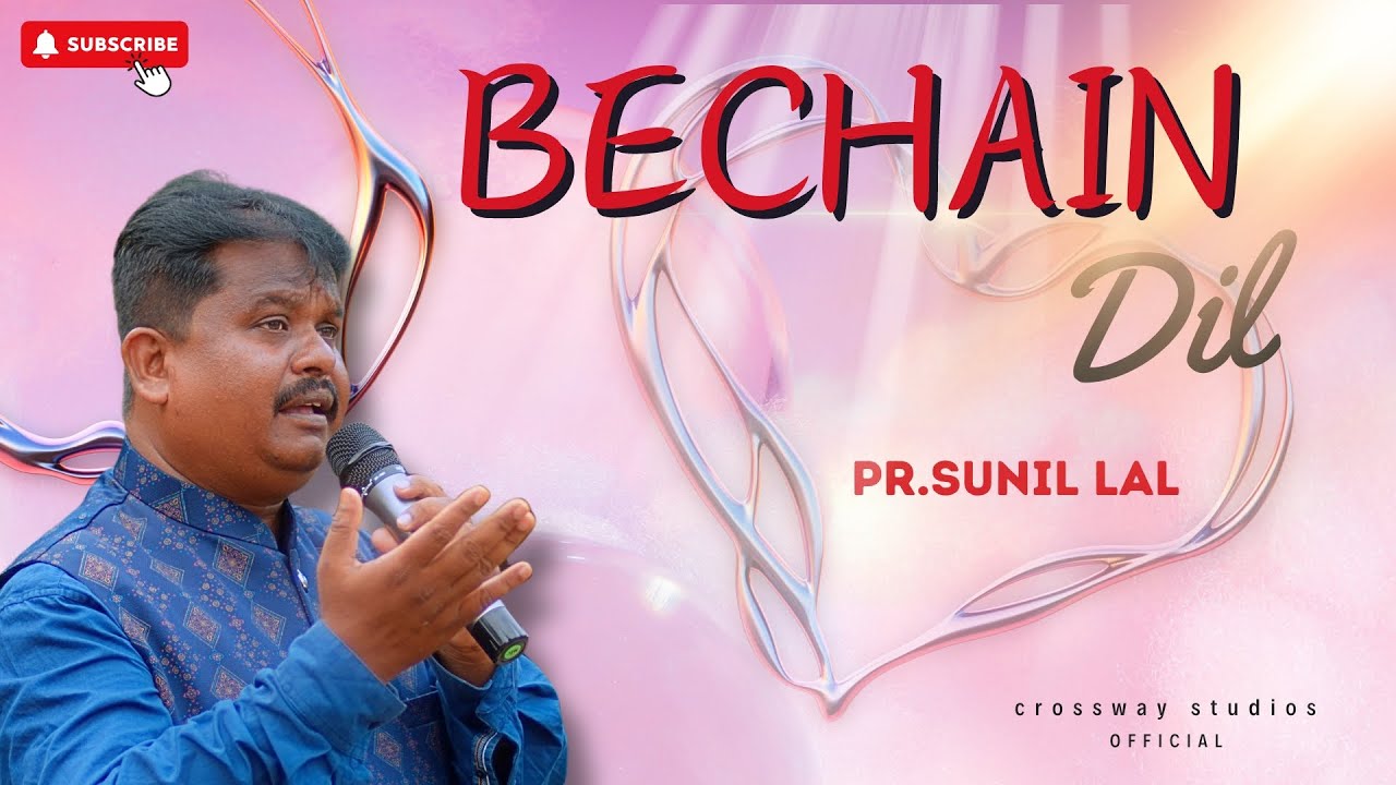 Bechain Dil || Pr Sunil Lal || Official Song || #hindiworshipsong
