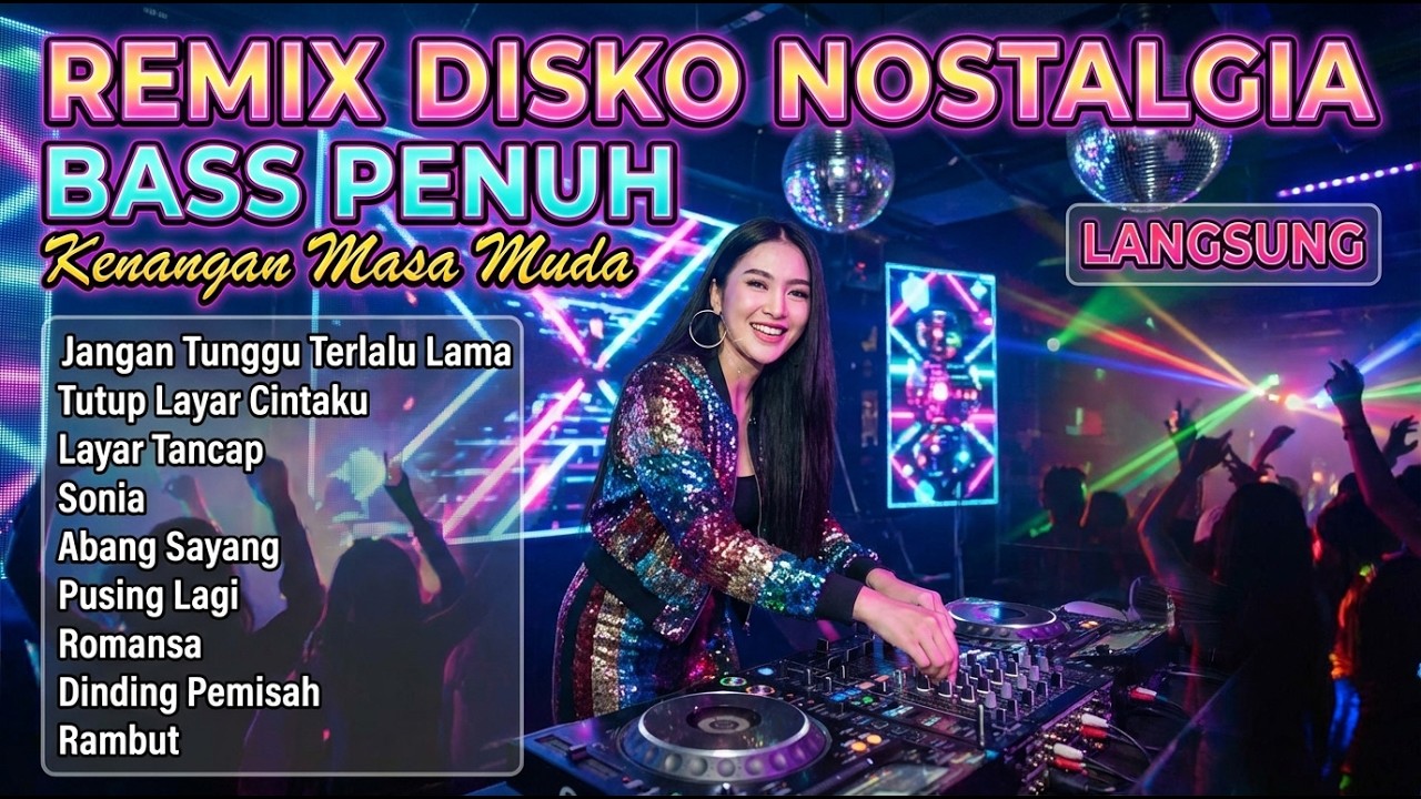 Jangan Tunggu Lama-lama – DJ Remix Nostalgia Full Bass Terbaru