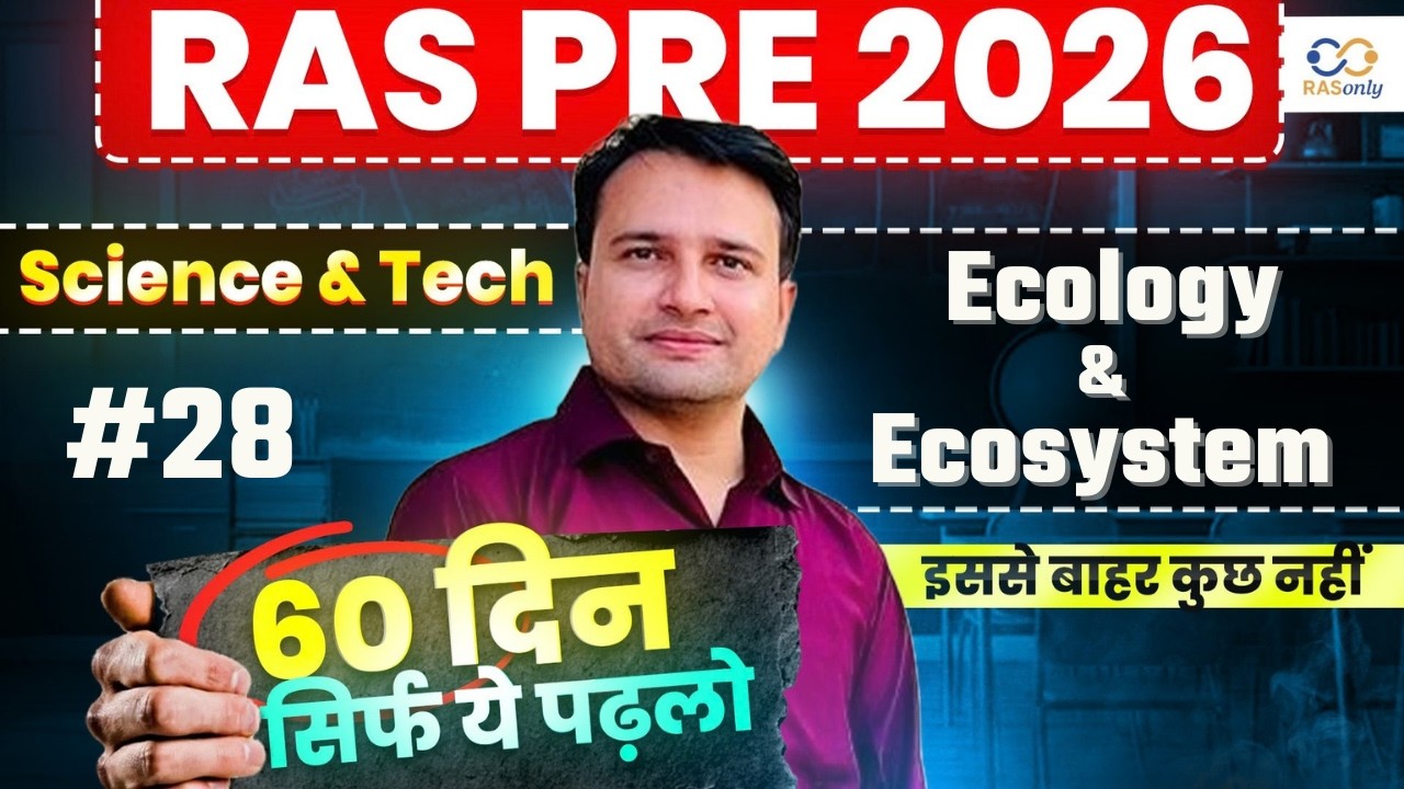 RAS Pre 2026 Science & Tech ✅ Ecology and Ecosystem Explained By Mayank Sir