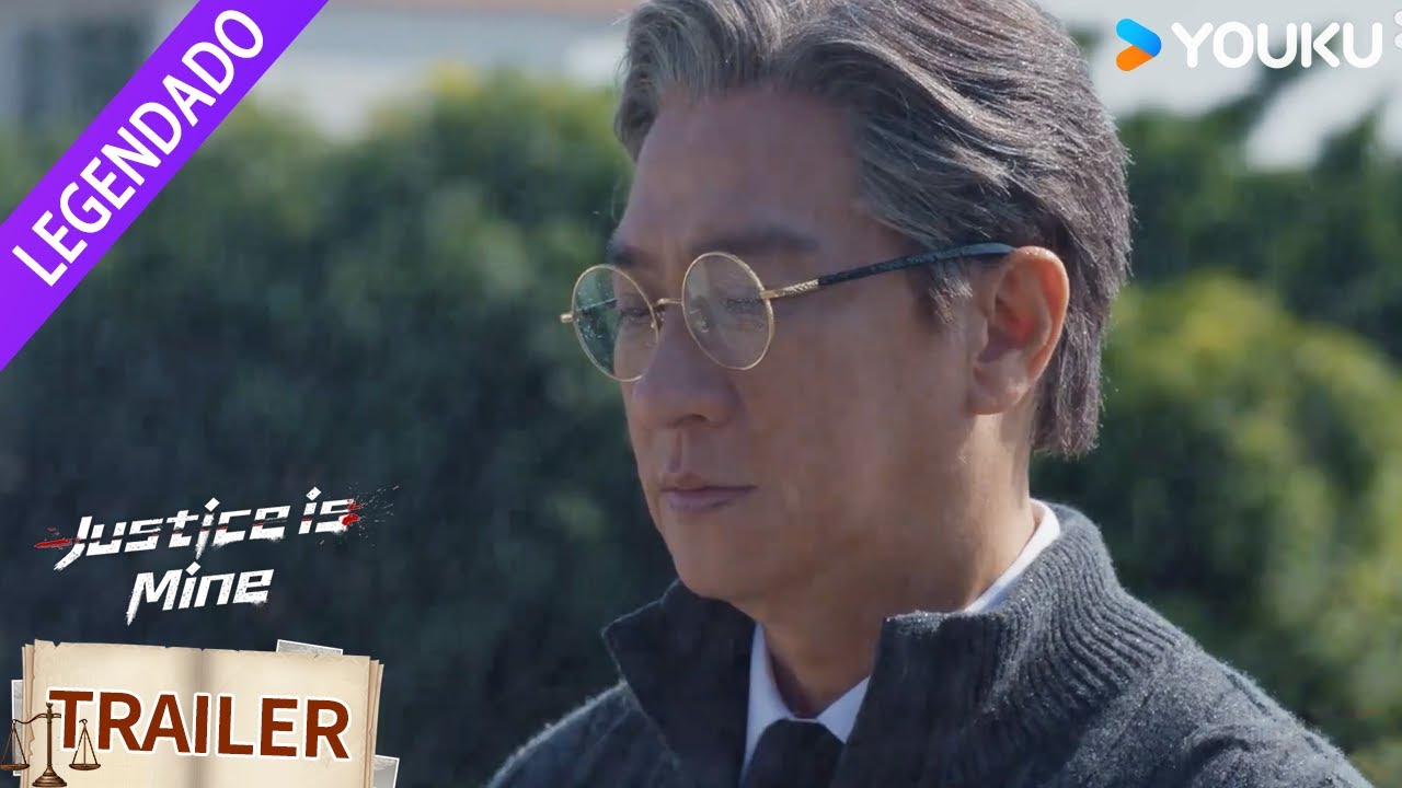 【TRAILER】Minha Justiça: Justiça vs Família | YOUKU