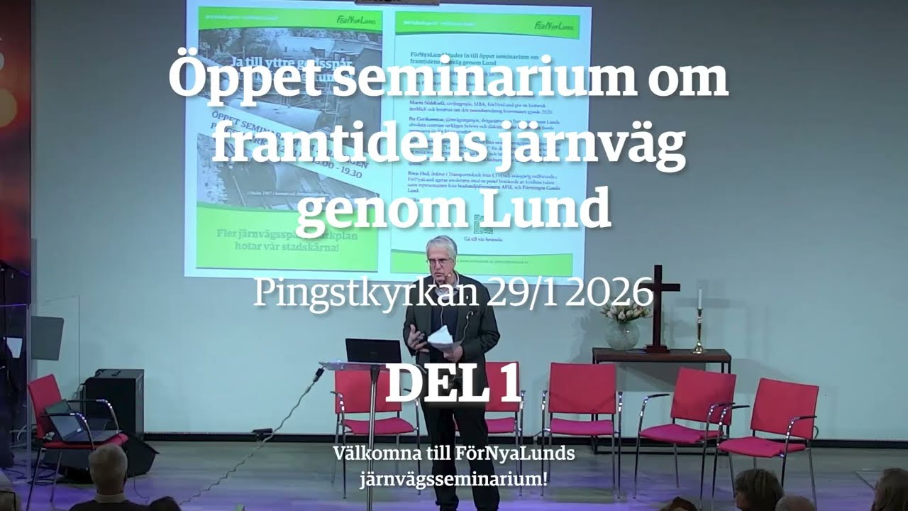 Del 1. FörNyaLunds seminarium om järnvägstunnel och yttre godsspår. Inledning Martti Niilekselä.