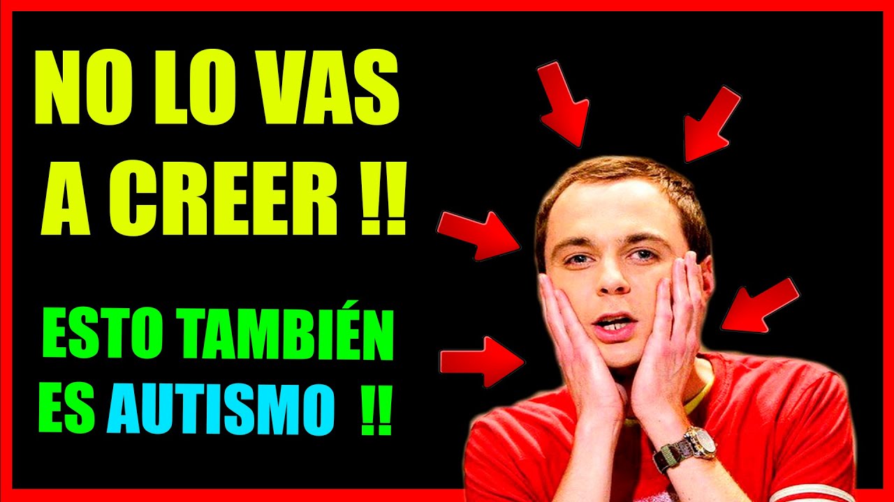 👉 10 RASGOS que NUNCA Imaginaste que FUERAN AUTISMO 😲😲😲!!.
