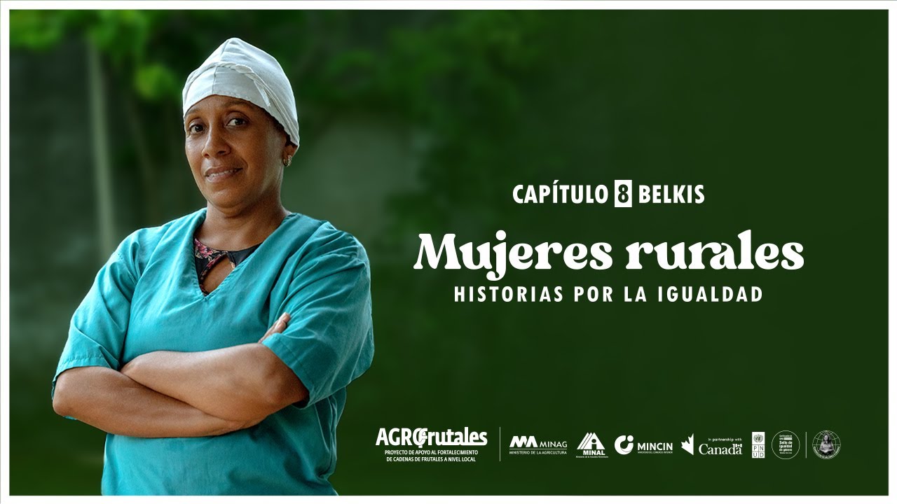 Mujeres rurales. Historias por la igualdad: Belkis