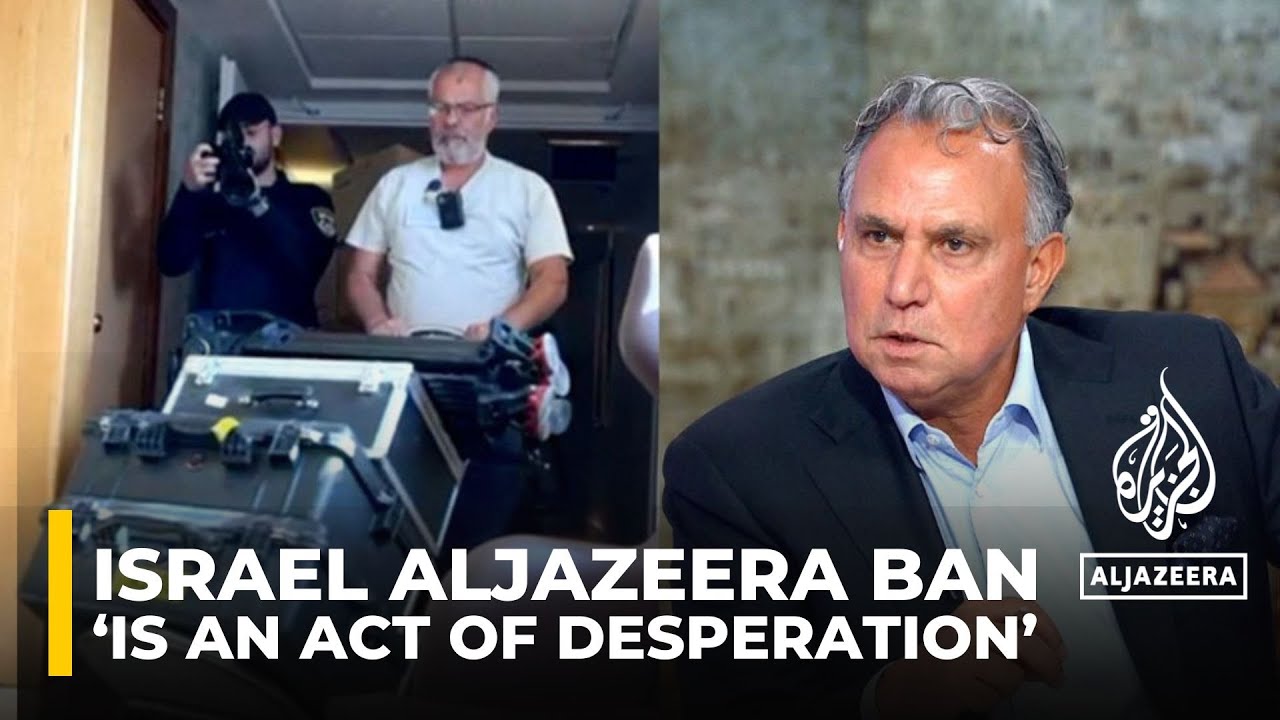 ‘Israel Aljazeera ban is an act of desperation’: Marwan Bishara