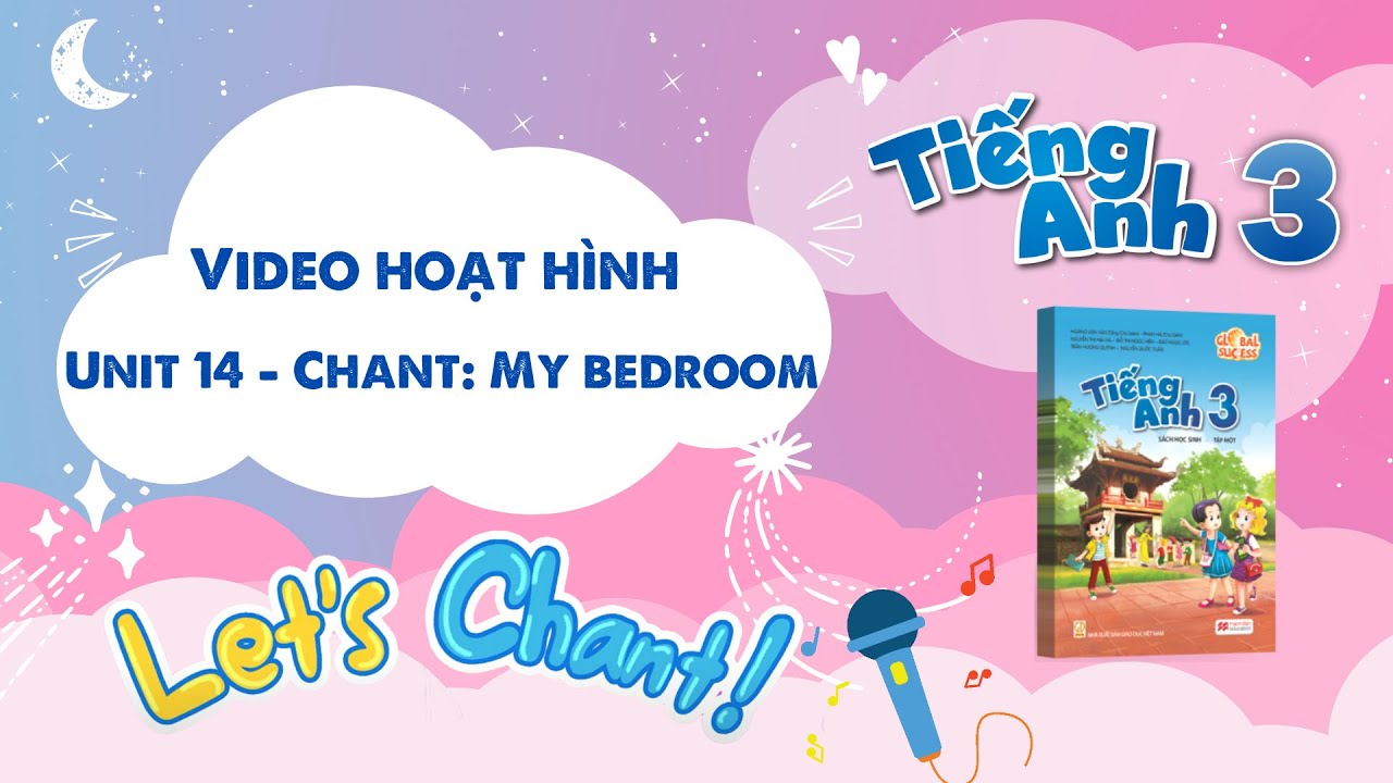 VIDEO HOẠT HÌNH LỚP 3 - Unit 14 - Chant: My bedroom