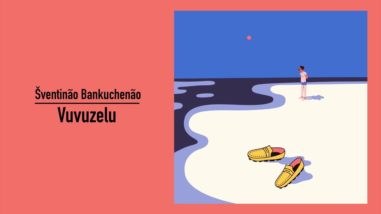&Scaron;ventin&atilde;o bankuchen&atilde;o &ndash; Vuvuzelu