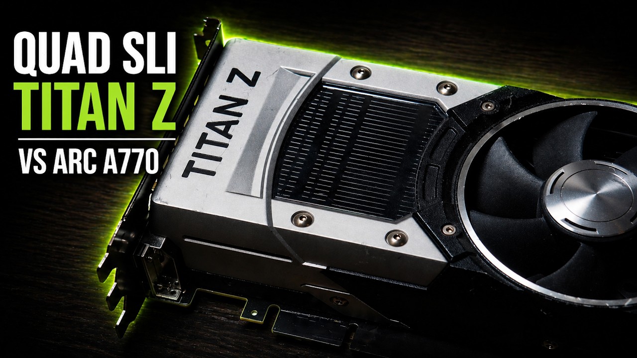 I Tested Quad Titan Z SLI vs Arc A770 (2026) &ndash; Does It Still Scale?